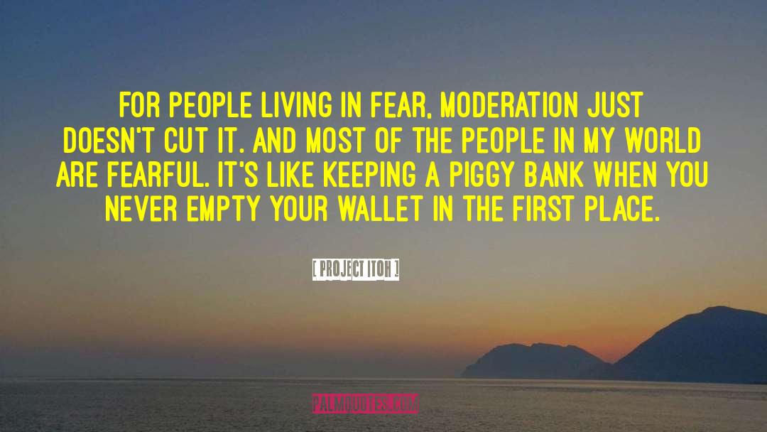 Living In Fear quotes by Project Itoh