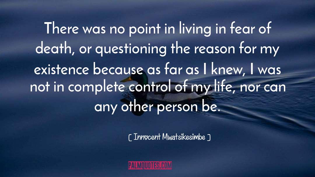 Living In Fear quotes by Innocent Mwatsikesimbe