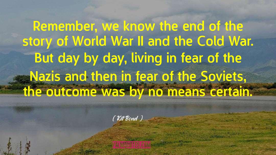 Living In Fear quotes by Kit Bond