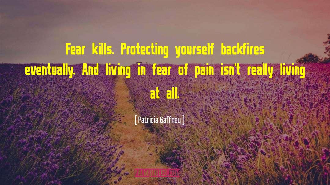 Living In Fear quotes by Patricia Gaffney