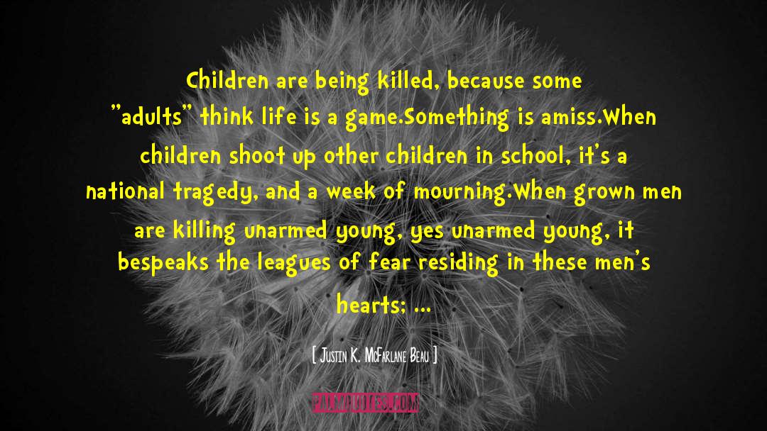 Living In Fear quotes by Justin K. McFarlane Beau