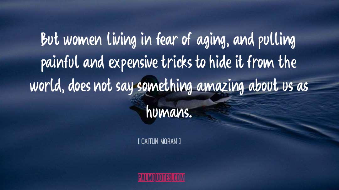 Living In Fear quotes by Caitlin Moran