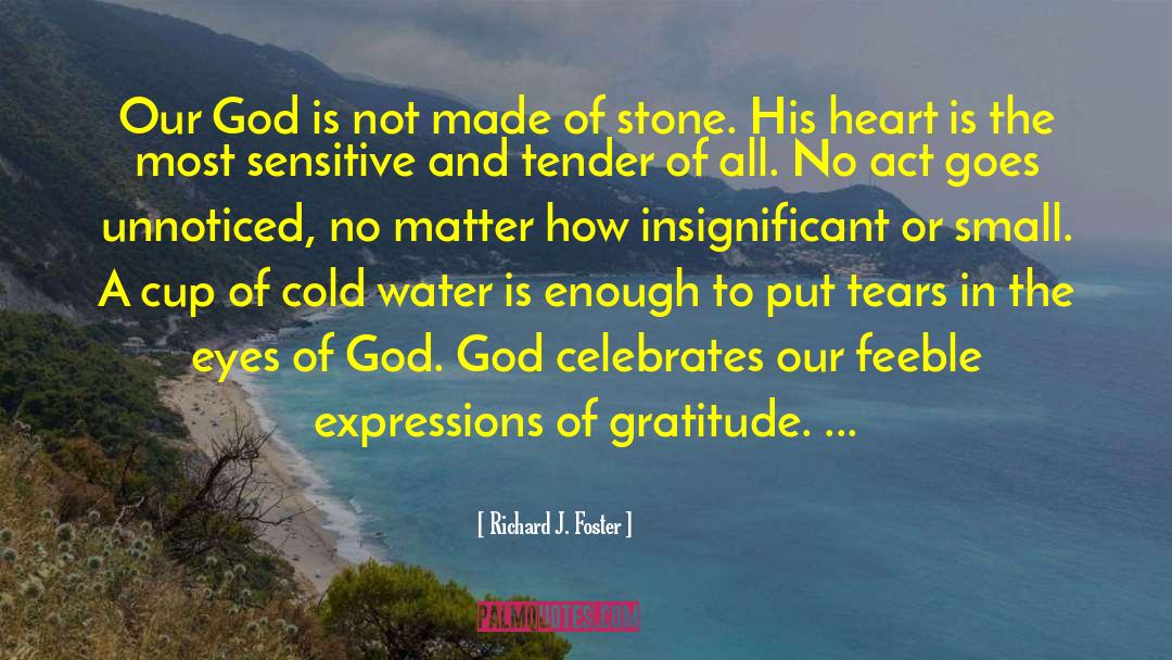 Living In God quotes by Richard J. Foster