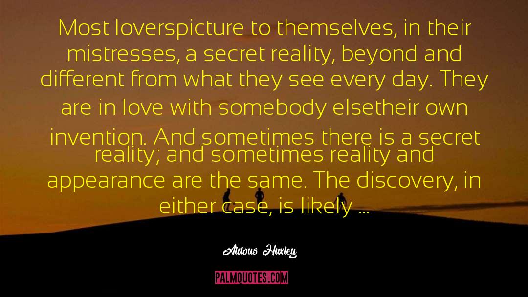 Living In Love quotes by Aldous Huxley