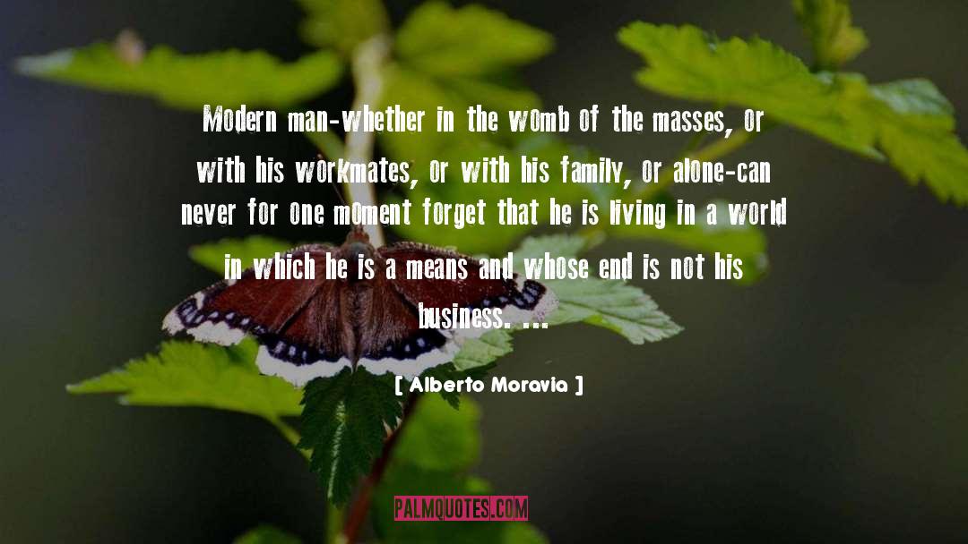 Living In Oneness quotes by Alberto Moravia