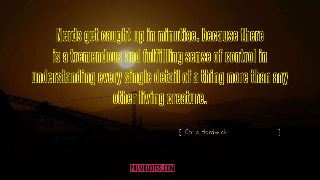 Living In Other Minds quotes by Chris Hardwick