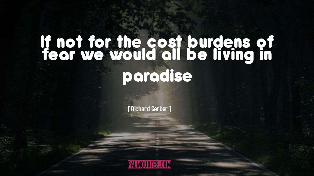 Living In Paradise quotes by Richard Gerber
