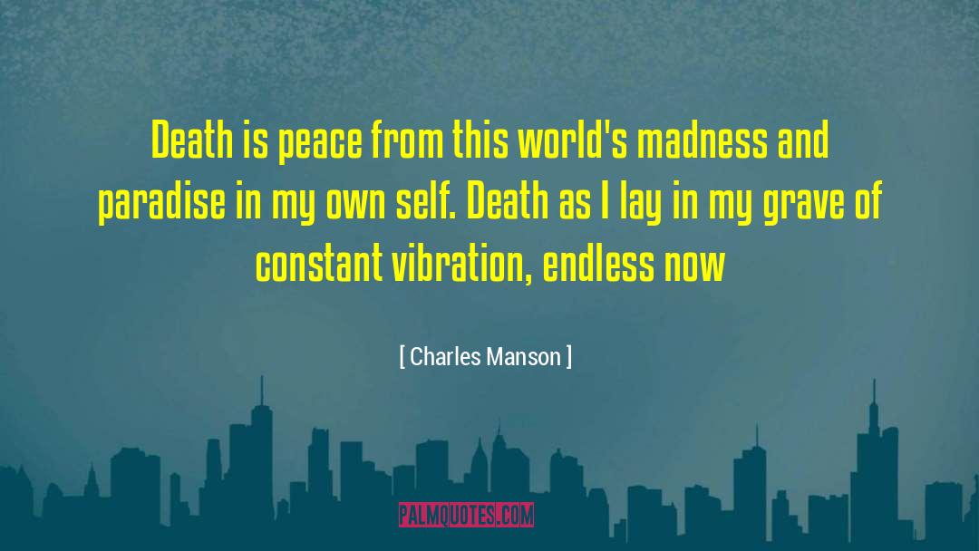 Living In Paradise quotes by Charles Manson