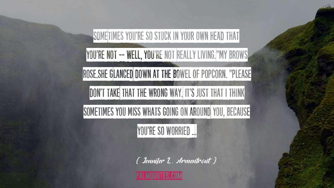 Living In Paradise quotes by Jennifer L. Armentrout