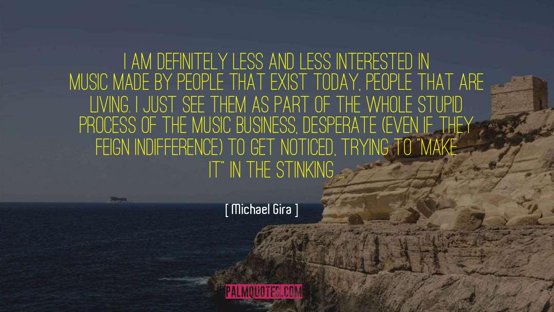 Living In Regrets quotes by Michael Gira