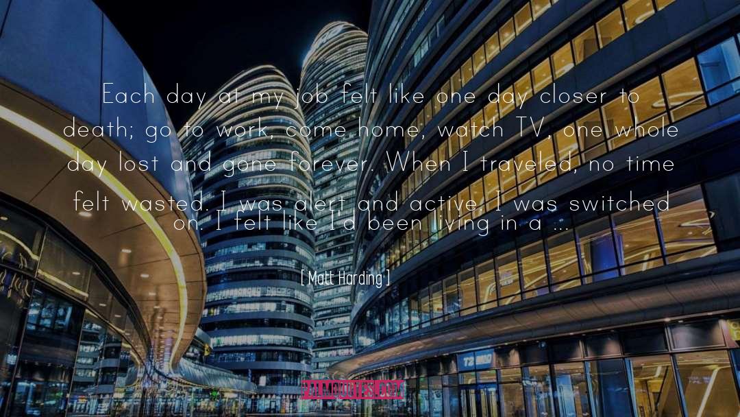 Living In The City quotes by Matt Harding