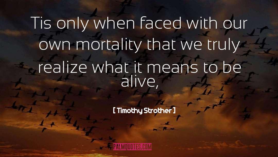 Living In The Moment quotes by Timothy Strother