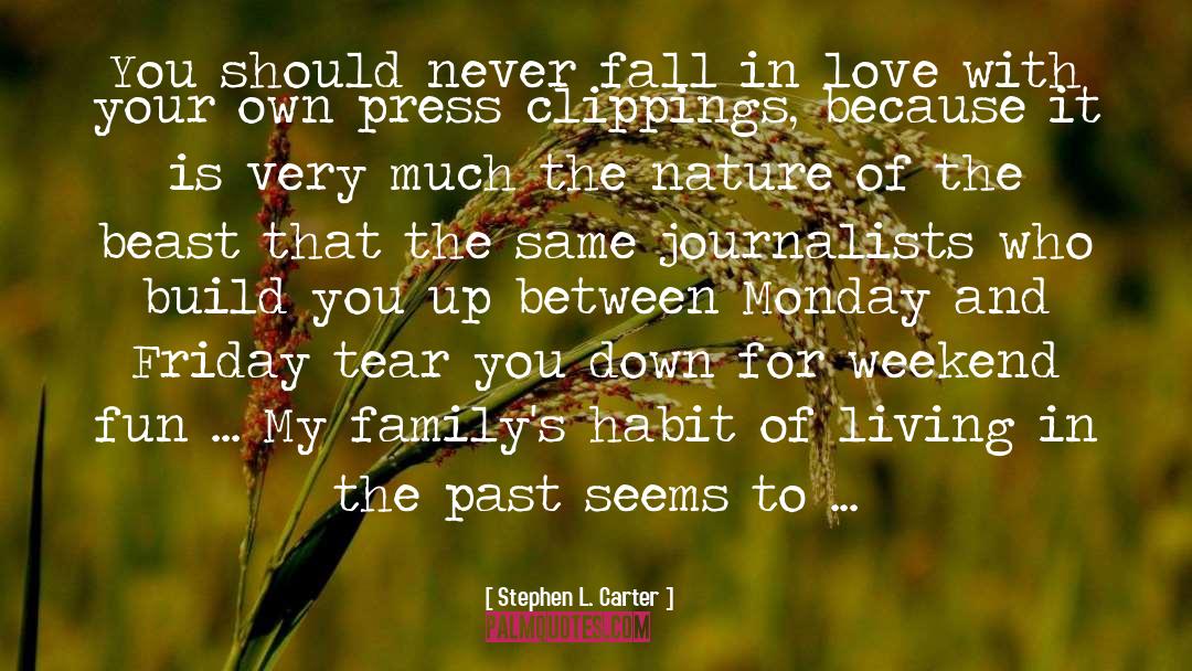 Living In The Past quotes by Stephen L. Carter