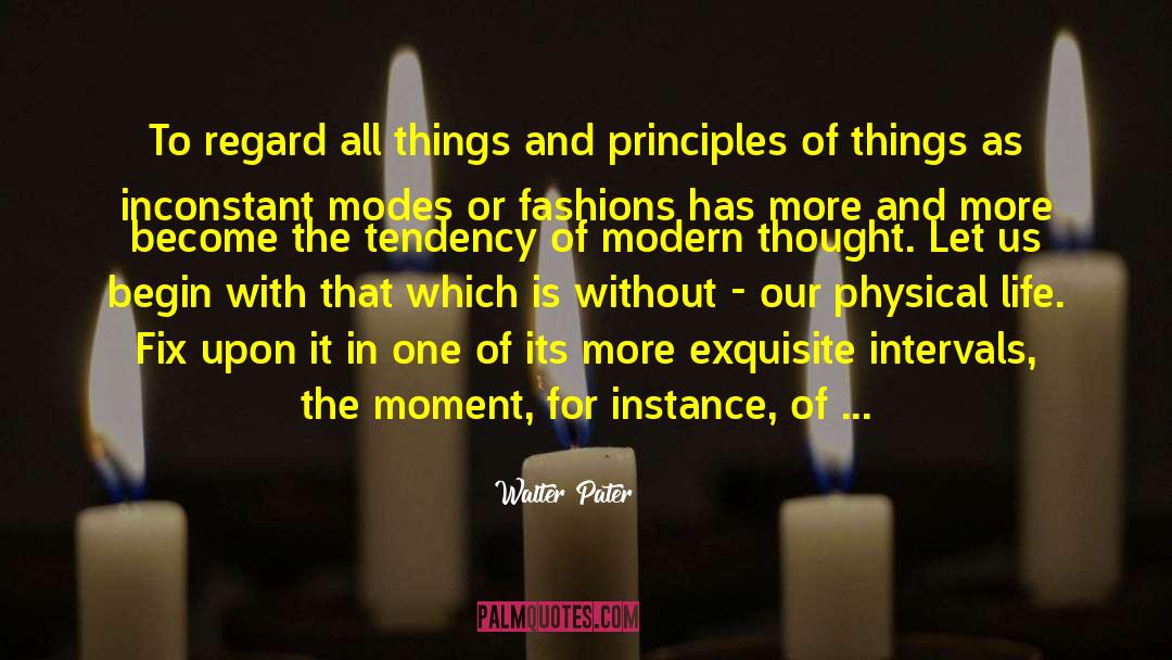 Living In The Present Moment quotes by Walter Pater