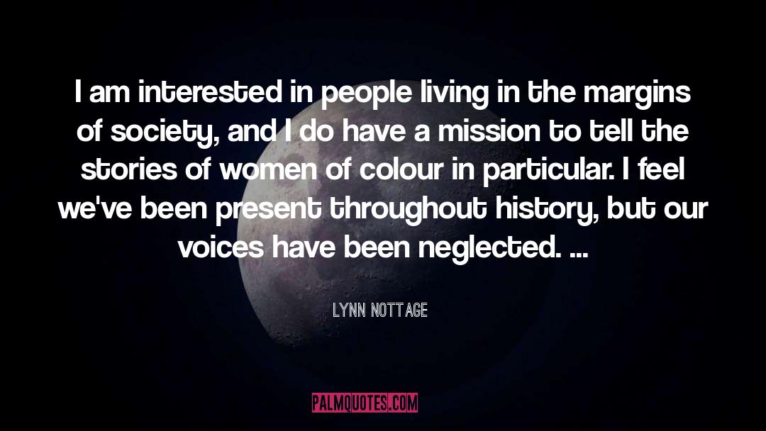 Living In The Present Moment quotes by Lynn Nottage