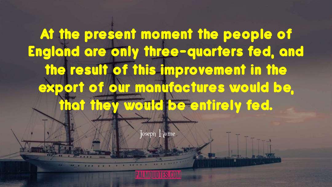 Living In The Present Moment quotes by Joseph Hume