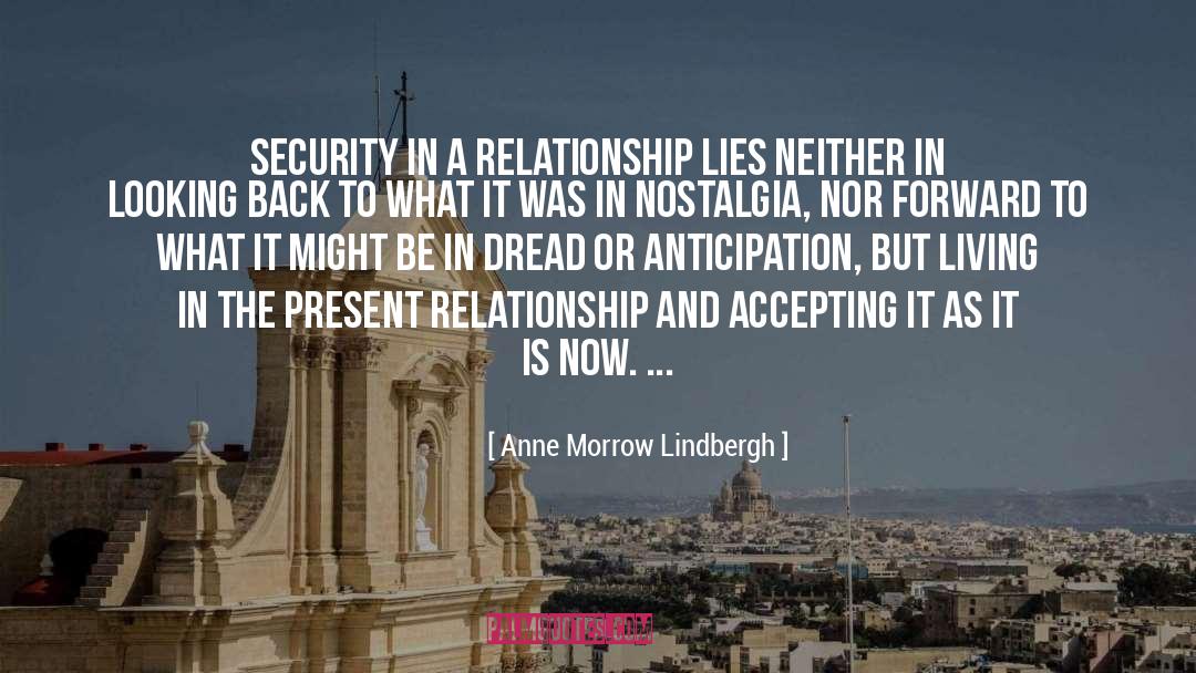 Living In The Present quotes by Anne Morrow Lindbergh