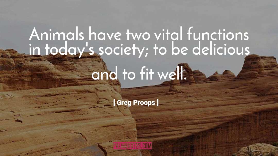 Living In Todays Society quotes by Greg Proops