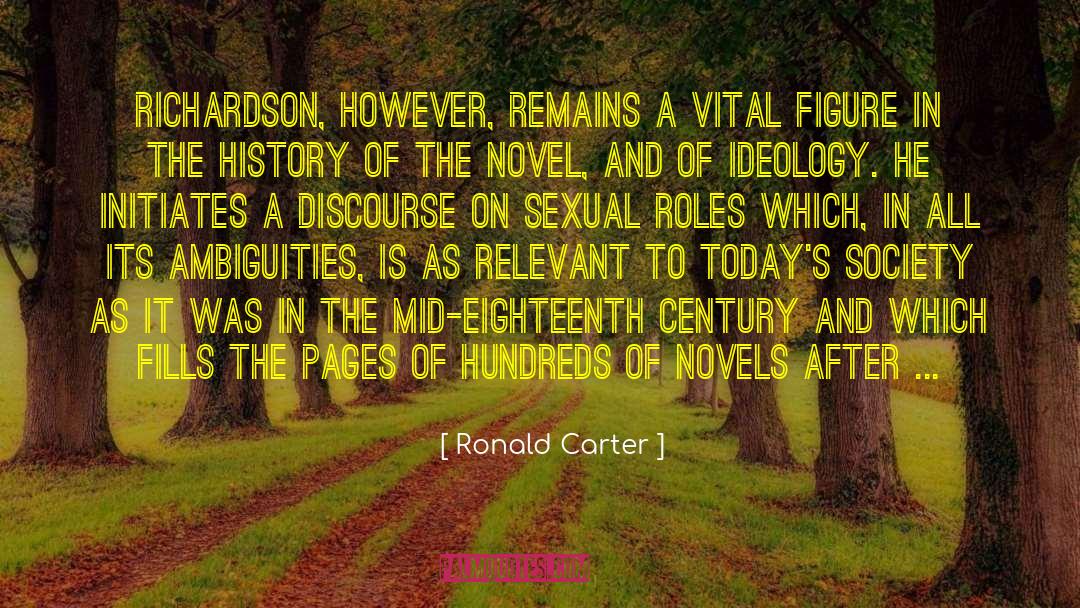 Living In Todays Society quotes by Ronald Carter