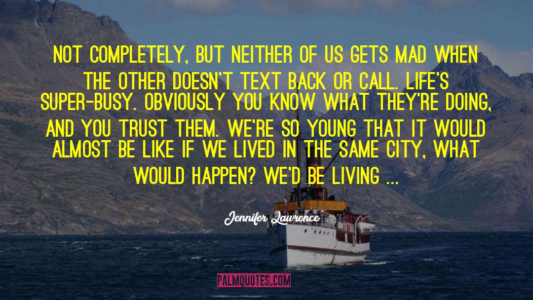 Living In Uncertainty quotes by Jennifer Lawrence