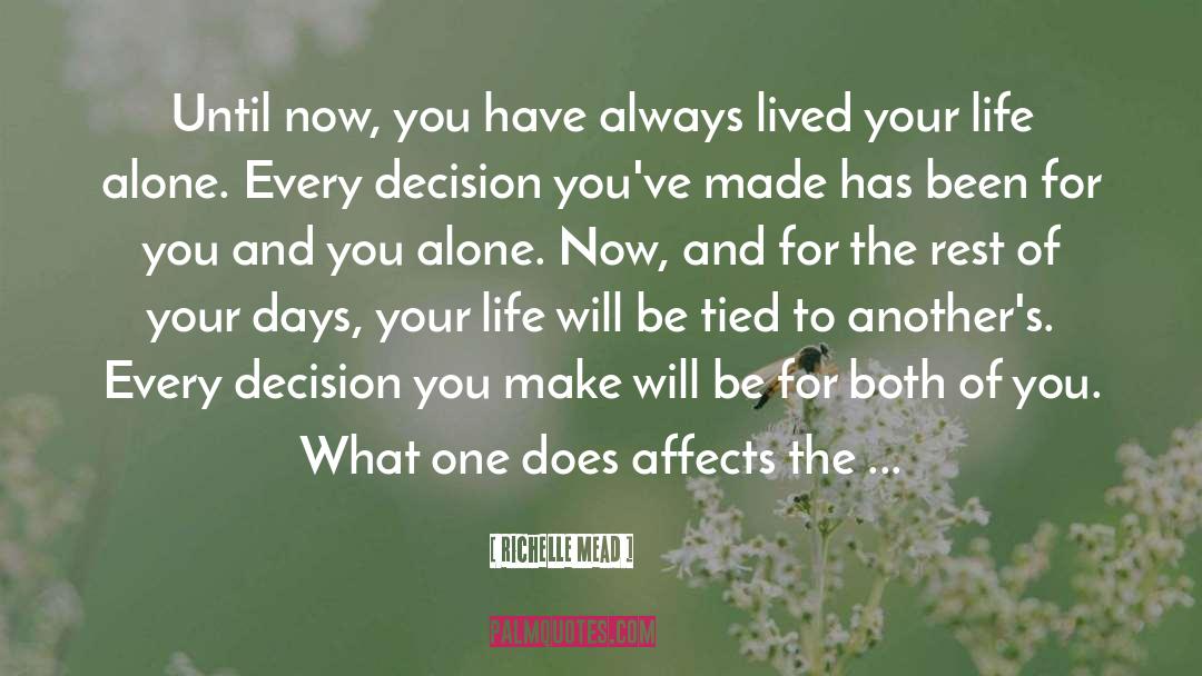 Living Life For You quotes by Richelle Mead