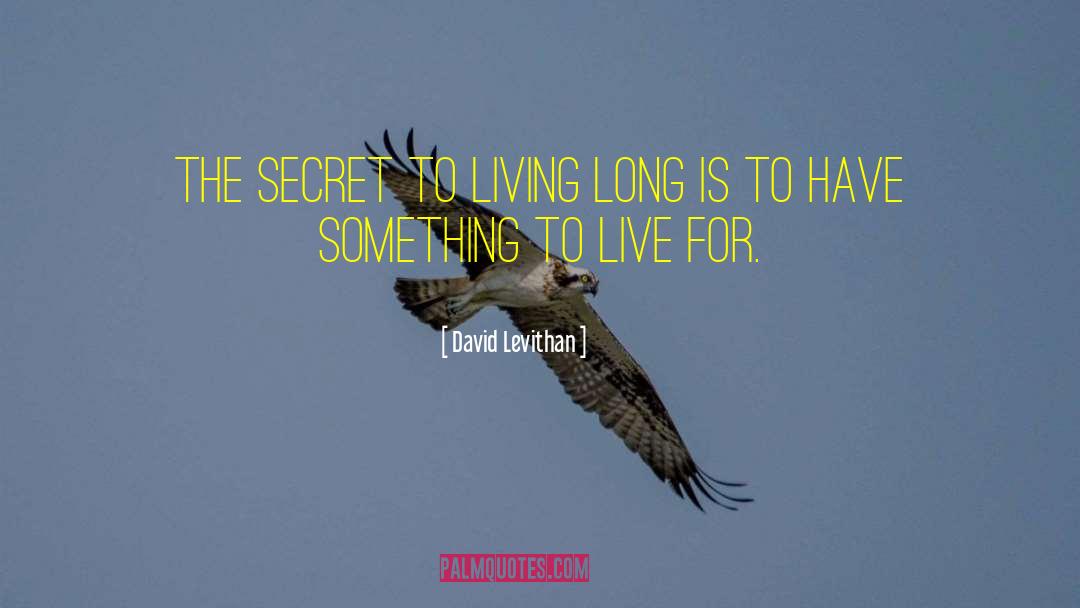 Living Long quotes by David Levithan