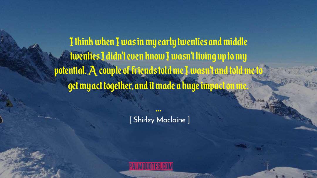 Living Long quotes by Shirley Maclaine