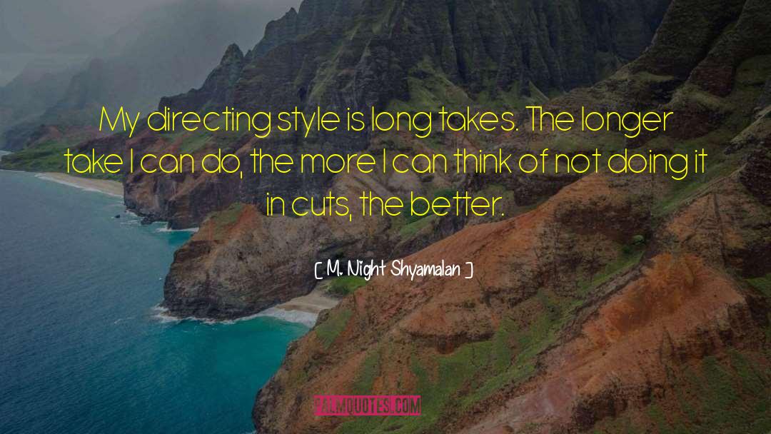 Living Longer quotes by M. Night Shyamalan