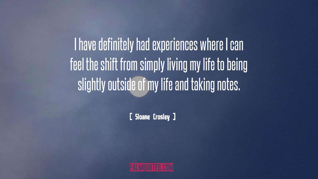 Living My Life quotes by Sloane Crosley