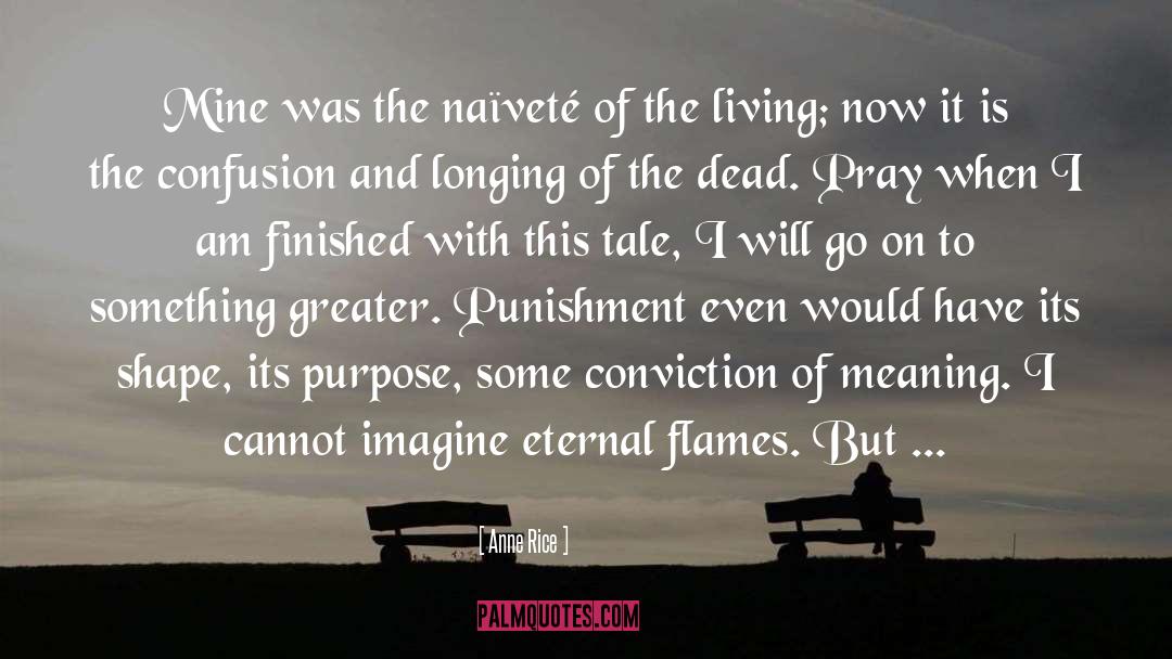 Living Now quotes by Anne Rice