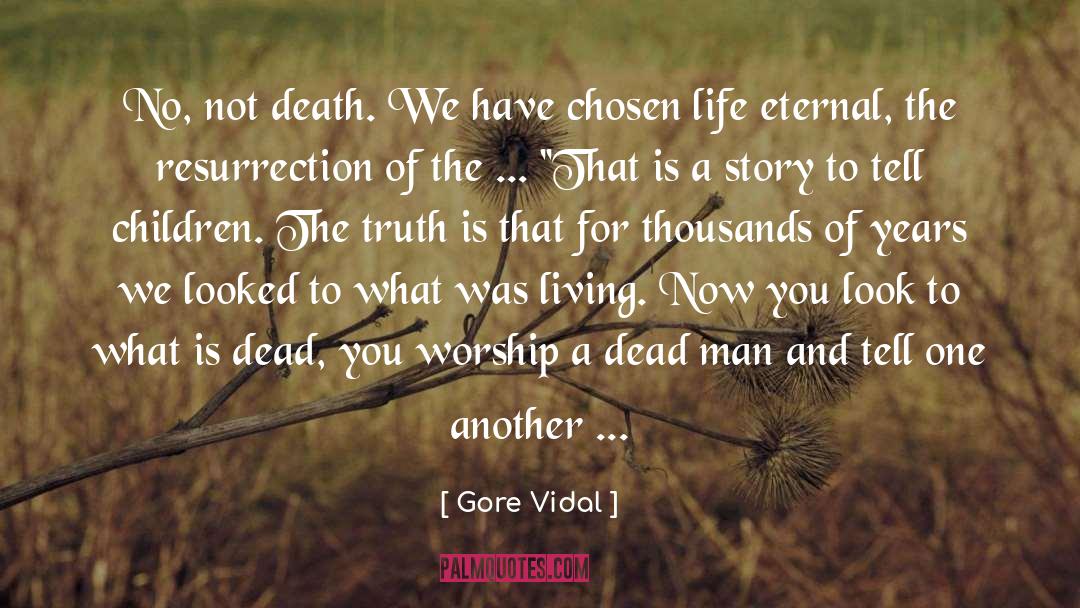 Living Now quotes by Gore Vidal