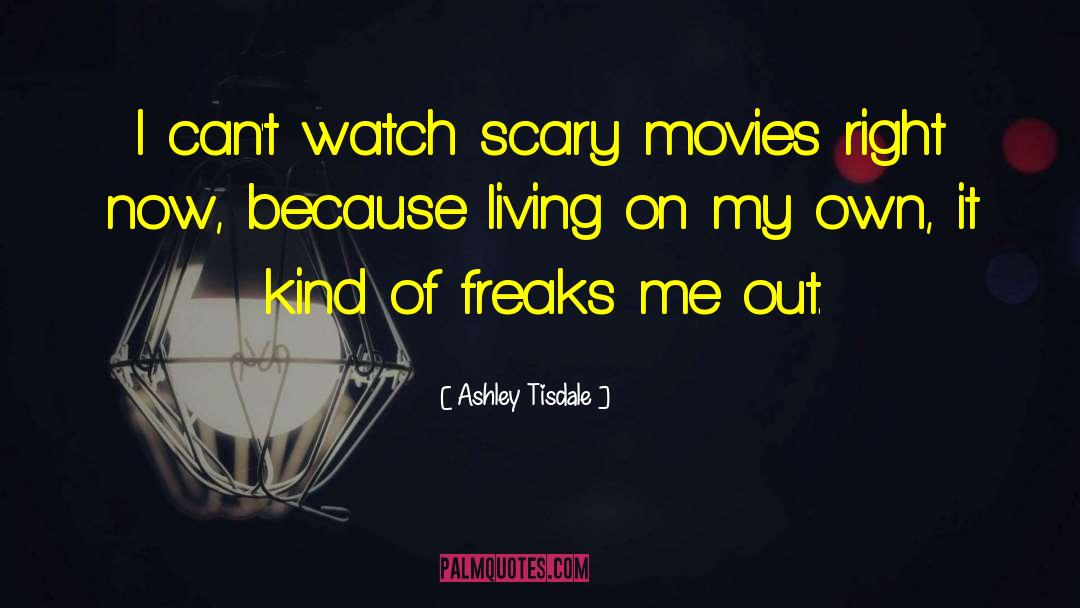 Living On My Own quotes by Ashley Tisdale