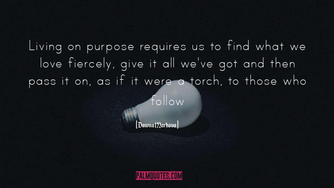 Living On Purpose quotes by Dawna Markova