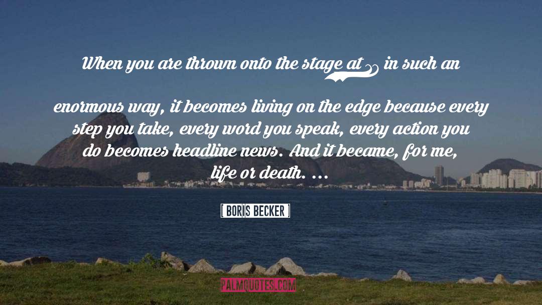 Living On The Edge quotes by Boris Becker