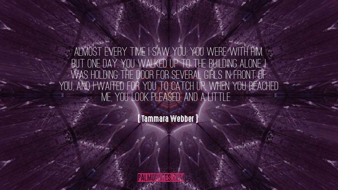 Living One Day At A Time quotes by Tammara Webber