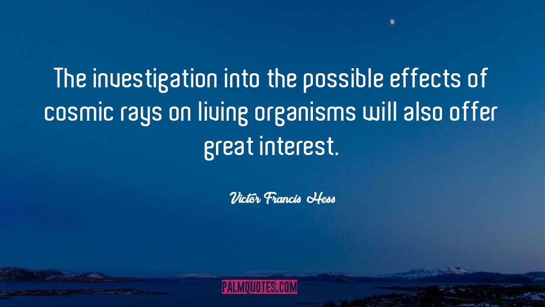 Living Organisms quotes by Victor Francis Hess