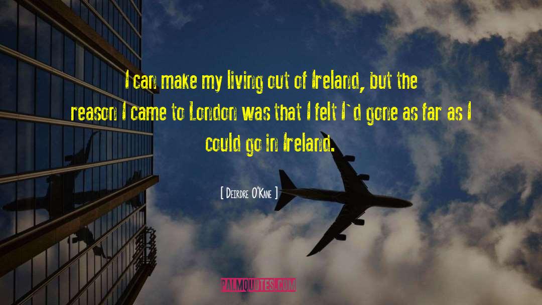 Living Overseas quotes by Deirdre O'Kane