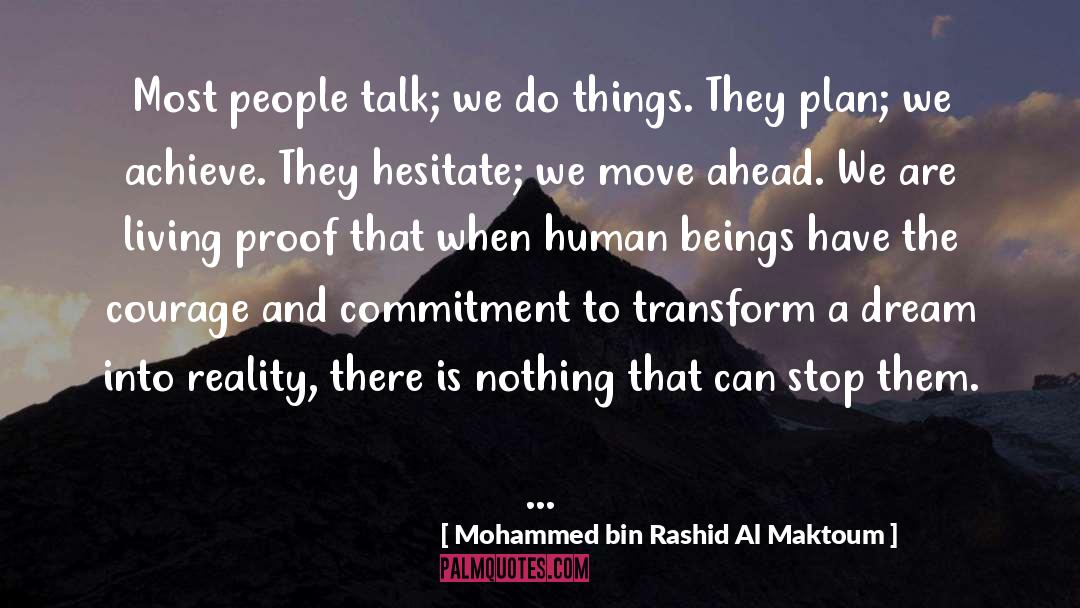 Living Proof quotes by Mohammed Bin Rashid Al Maktoum