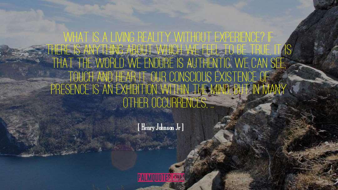 Living Reality quotes by Henry Johnson Jr