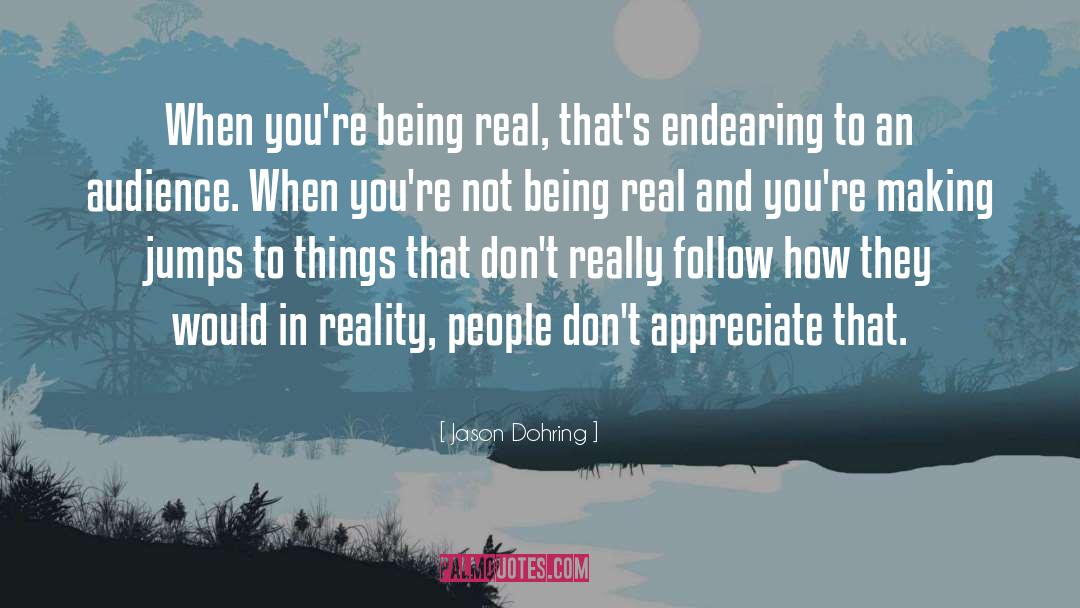 Living Reality quotes by Jason Dohring