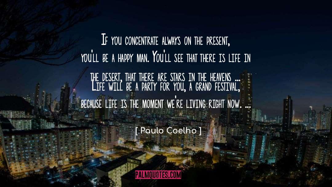 Living Right Now quotes by Paulo Coelho