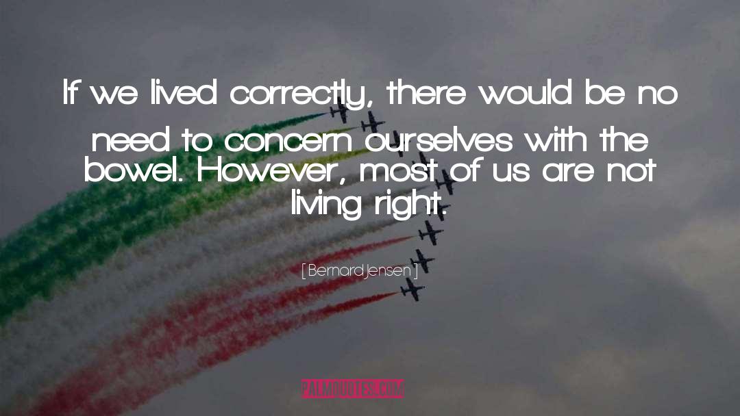 Living Right quotes by Bernard Jensen