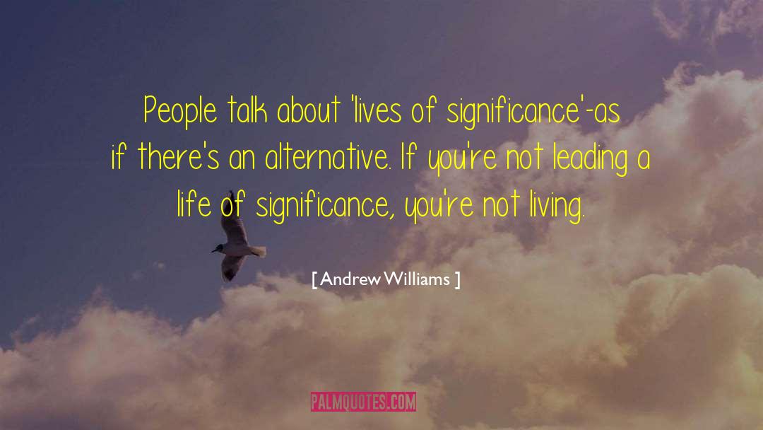 Living Sacrifice quotes by Andrew Williams