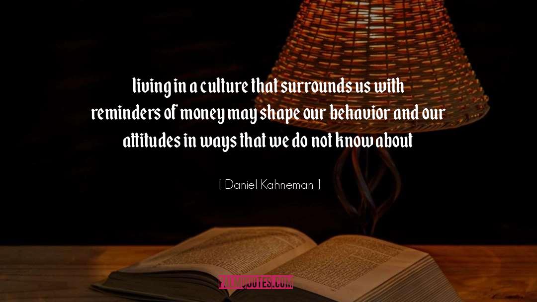 Living Sacrifice quotes by Daniel Kahneman