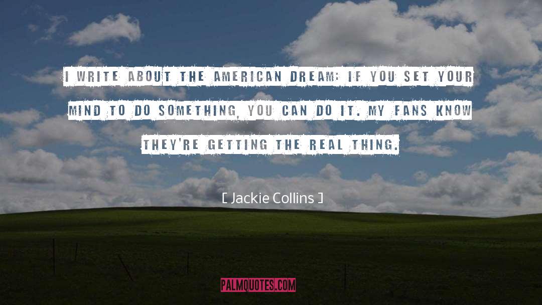 Living The American Dream quotes by Jackie Collins