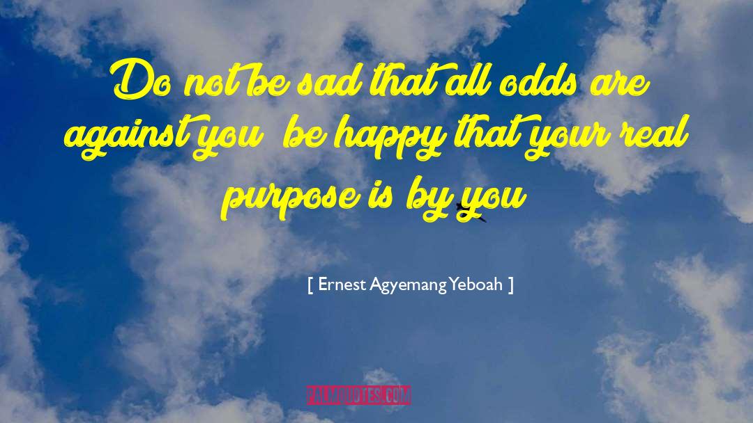 Living The Dream quotes by Ernest Agyemang Yeboah