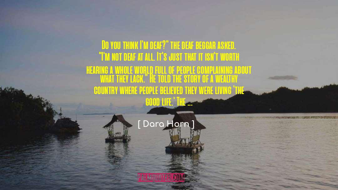 Living The Good Life quotes by Dara Horn