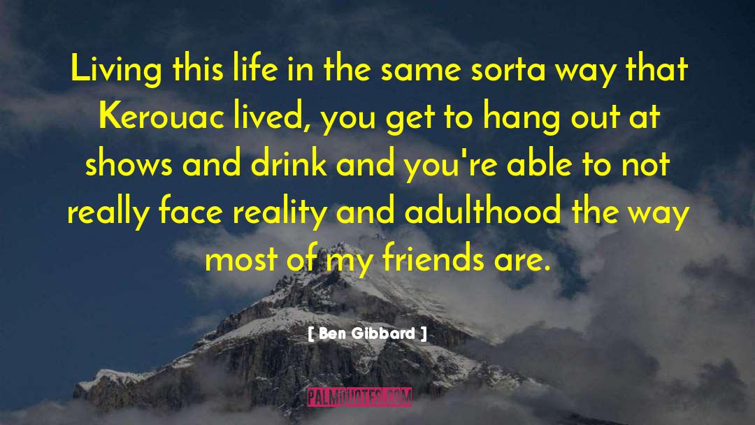 Living This Life quotes by Ben Gibbard