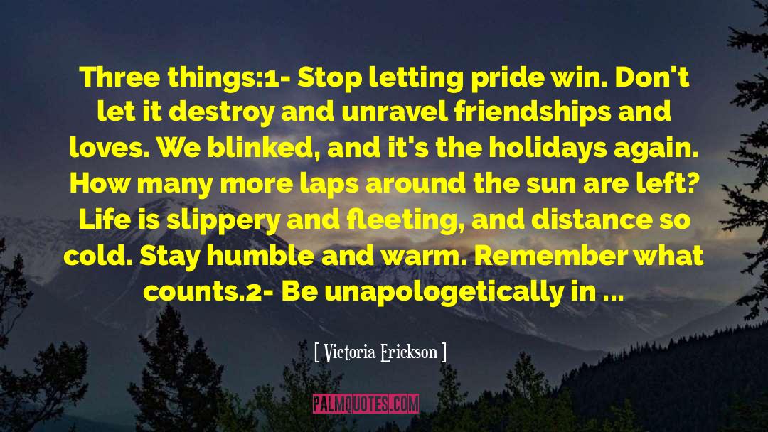 Living This Life quotes by Victoria Erickson