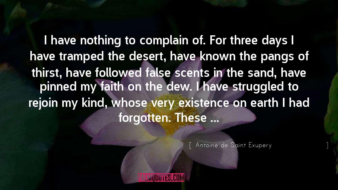 Living This Life With No Fear quotes by Antoine De Saint Exupery